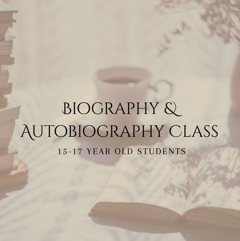 Biography &amp; Autobiography Class | 15-17 Year Old |  FALL 2026